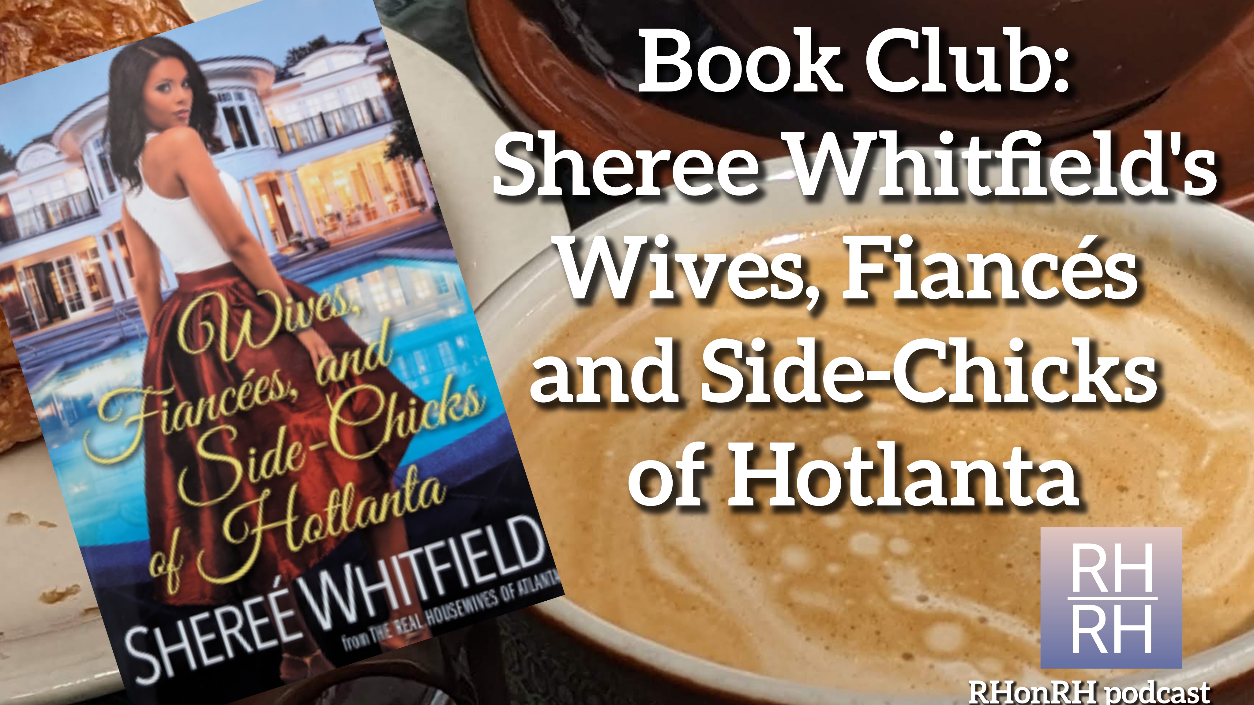 Wives, Fiances, and Side-Chicks of Hotlanta book cover