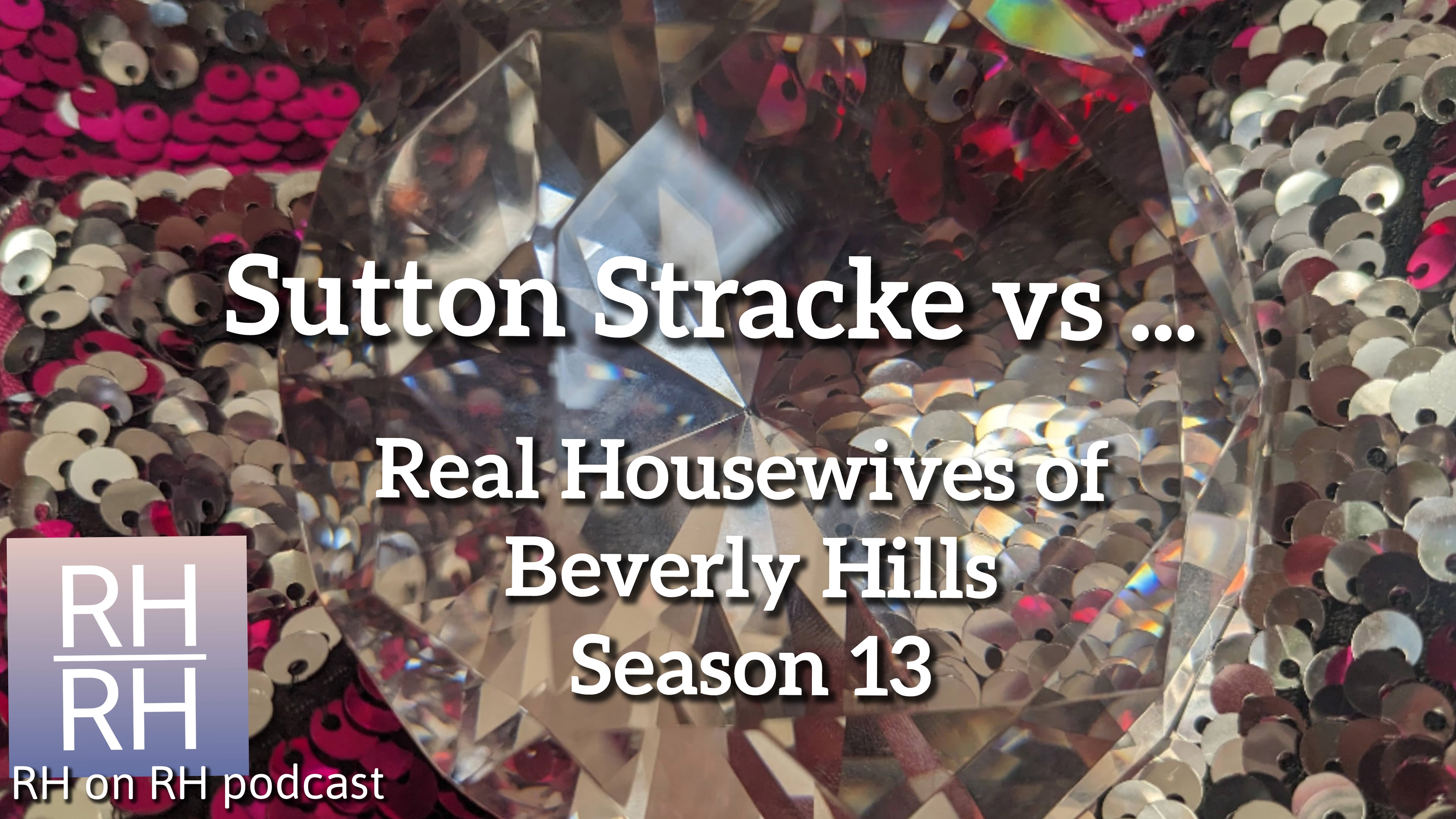 Diamond and sequins with episode title